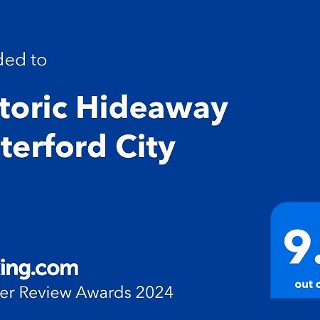Historic Hideaway Waterford City Kültér fotó